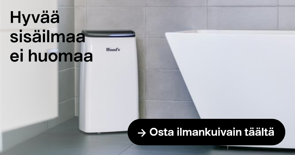 Hyvää sisäilmaa ei huomaaOsta ilmankuivain täältä