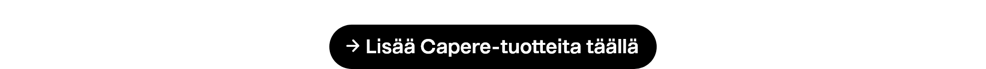 Lisää Capere-tuotteita täällä
