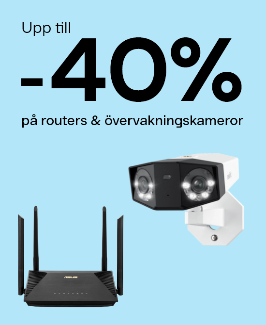 Upp till -40 % på routers & övervakningskameror