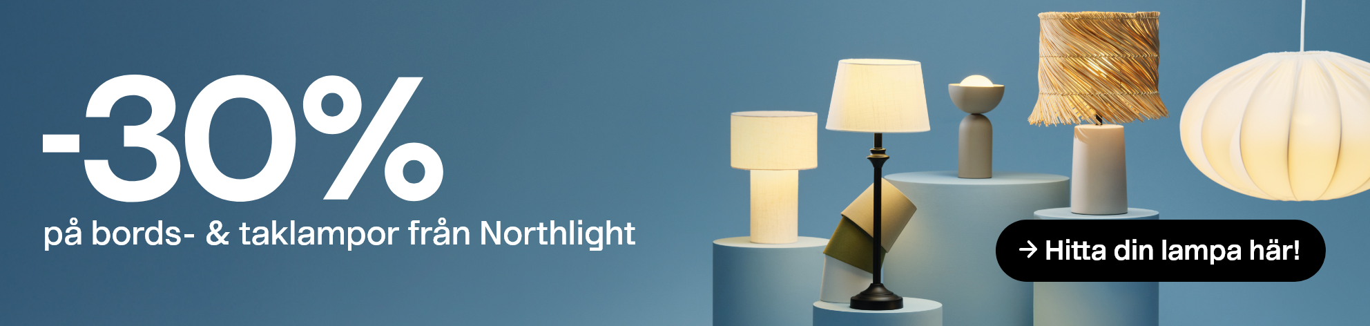 -30% på bords- & taklampor från Northlight. Hitta din lampa här!