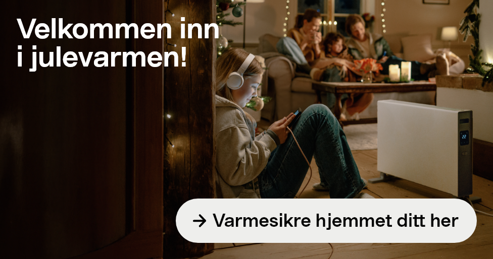 Varmesikre hjemmet ditt her 