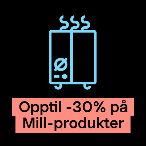 Black Friday hele uken! Opptil -30% på Mill-produkter                              