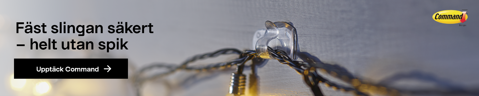 Fäst slingan säkert
        – helt utan spik