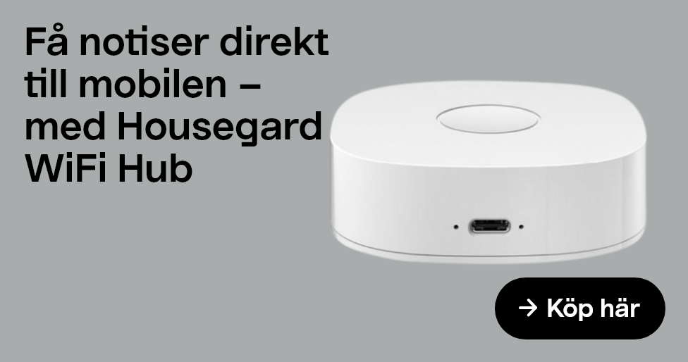 Få notiser direkt till mobilen – med Housgard WiFi Hub. Köp här