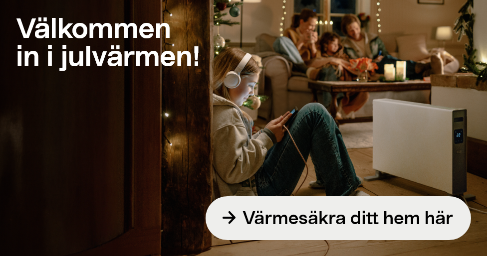 Välkommen in i julvärmen! Värmesäkra ditt hem här