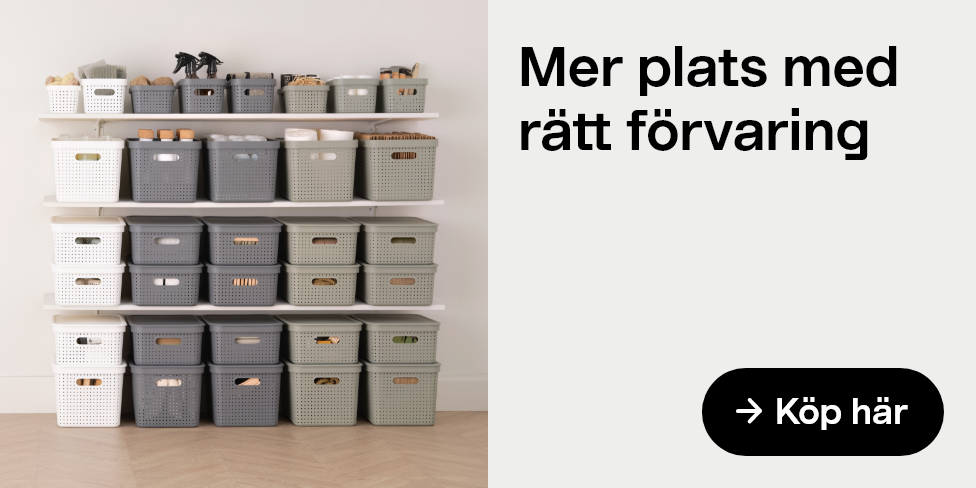  Mer plats med rätt förvaring  Köp här