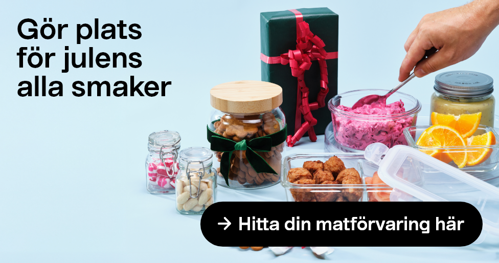 Hitta din matförvaring här Gör plats för julens alla smaker.