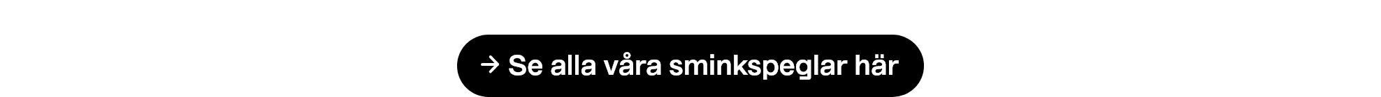 Se alla våra sminkspeglar här