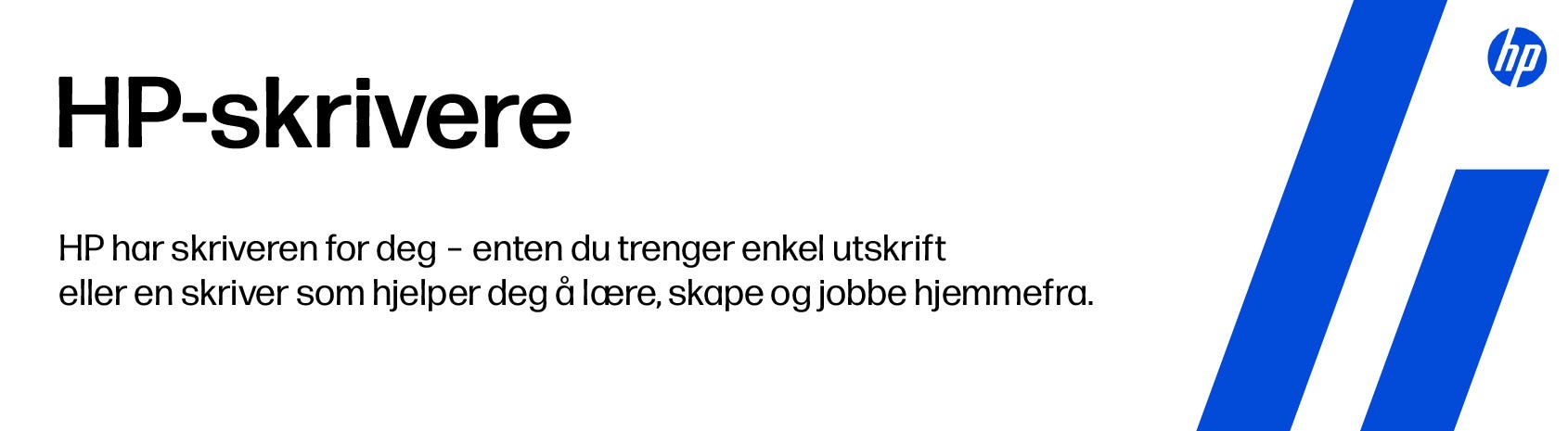 HP-skrivere. HP har skriveren for deg - enten du trenger enkel utskrift eller en skriver som hjelper deg å lære, skape og jobbe hjemmefra.