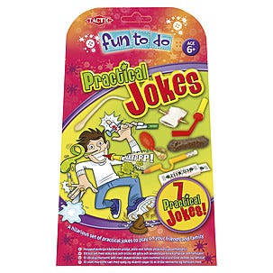 Practical jokes