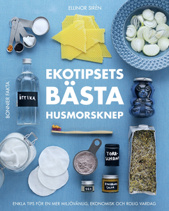 Ekotipsets bästa husmorsknep, Ellinor Sirén