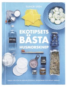 Ekotipsets bästa husmorsknep, Ellinor Sirén